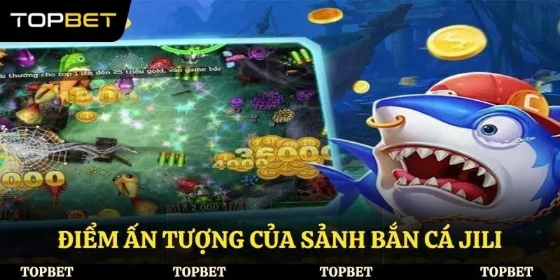 Ưu điểm nổi bật của sảnh JILI