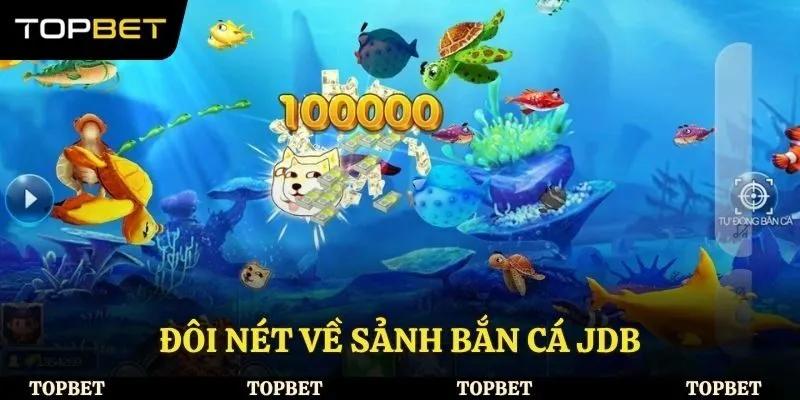 Giới thiệu về sân chơi bắn cá JDB