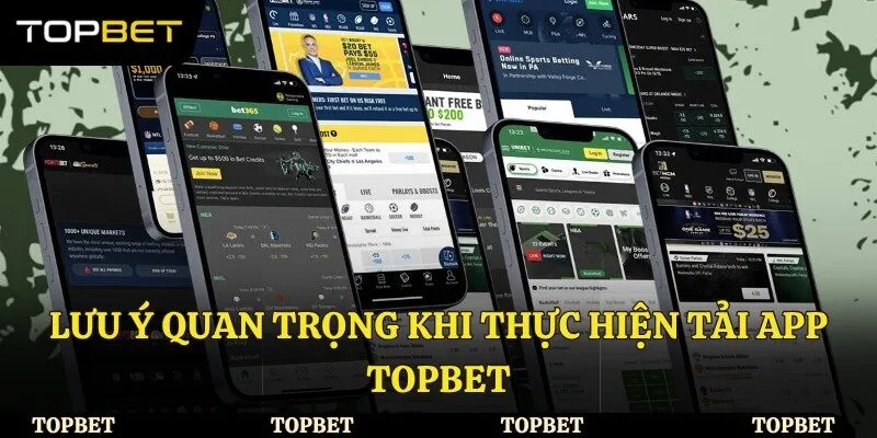 Lưu ý quan trọng khi thực hiện tải app Topbet