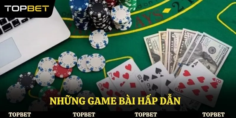 Những game bài hấp dẫn 